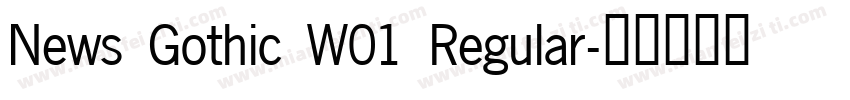 News Gothic W01 Regular字体转换